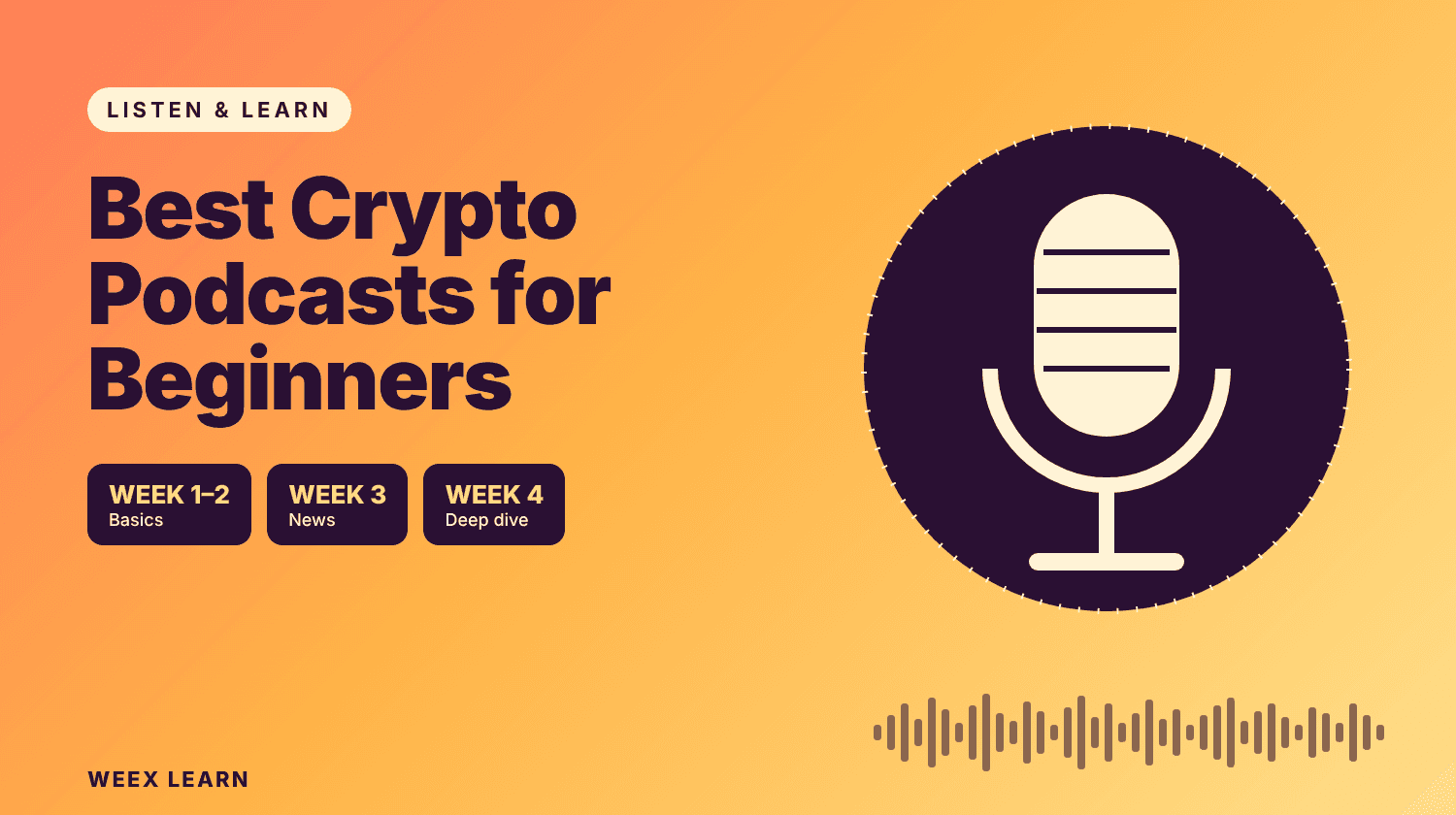 Best Crypto Podcasts for Beginners: A 4-Week Listening Plan
